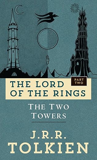 THE LORD OF THE RINGS [PART TWO] THE TWO TOWERS {J.R.R. TOLKIEN}