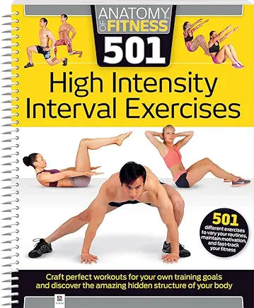Anatomy of Fitness 501 High Intensity Interval Exercises, NA