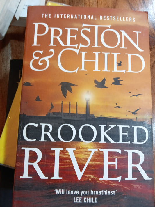 Crooked River
Book by Douglas Preston and Lincoln Child