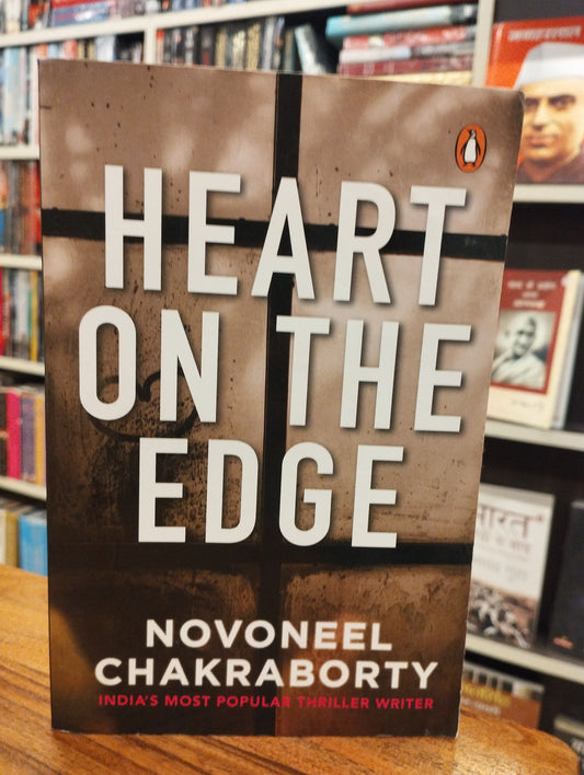 Heart on the Edge: A compelling Story of Love, Betrayal, and Secrets by Novoneel Chakraborty