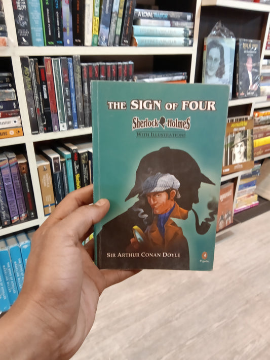 The Sign of the Four
Novel by Sir Arthur Conan Doyle