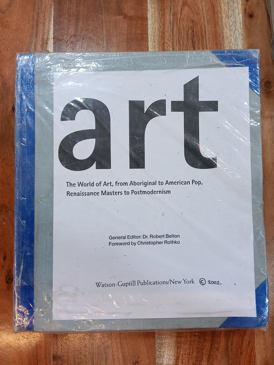 THE WORLD OF ART, FROM ABORIGIONAL TO AMERICAN POP RENAISSANCE MASTERS TO POSTMODERNISM