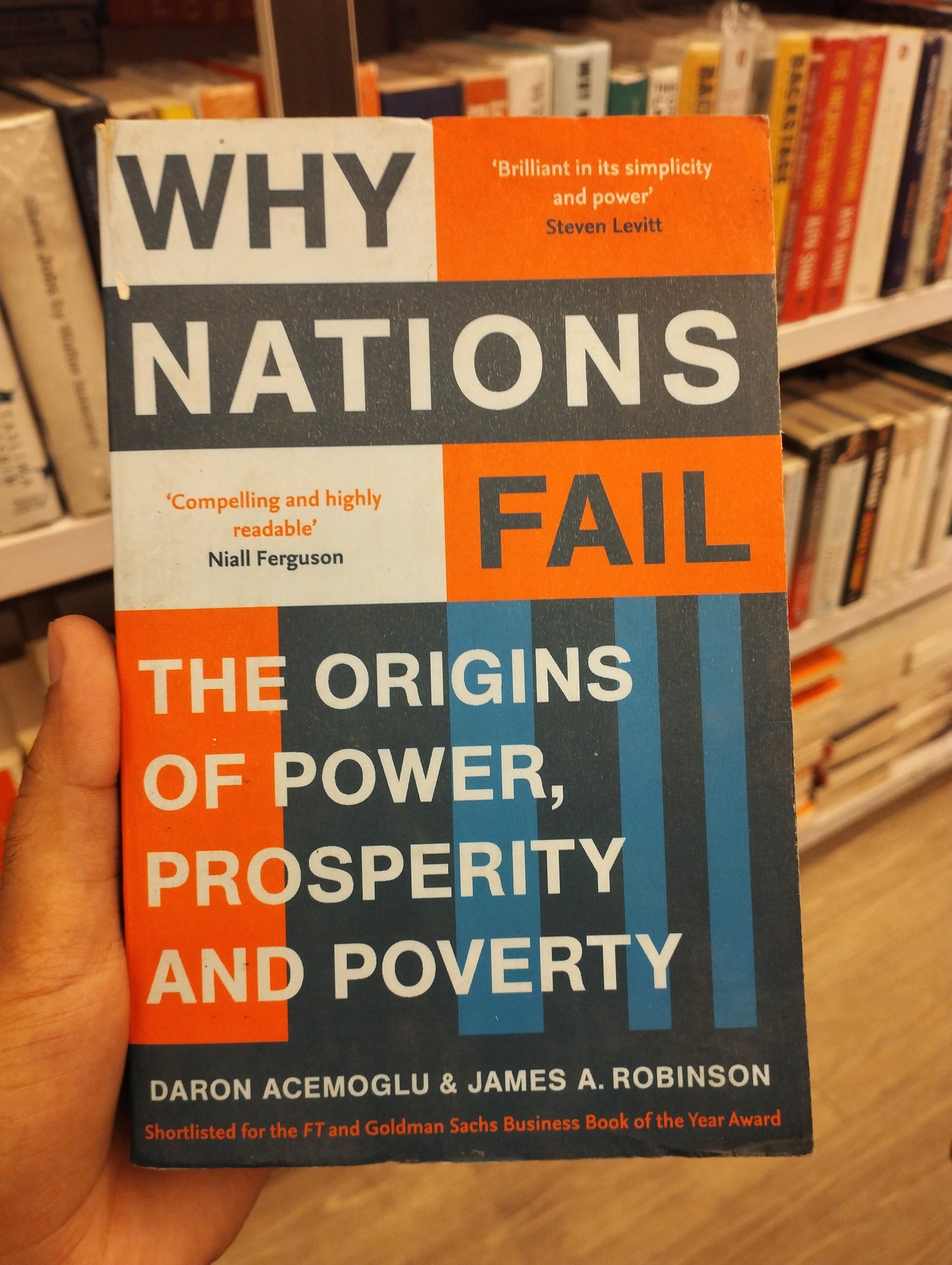 WHY NATIONS FAIL: THE ORIGINS OF POWER, PROSPERITY AND POVERTY