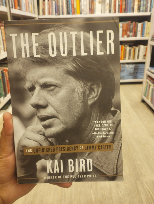 The Outlier: The Unfinished Presidency of Jimmy Carter