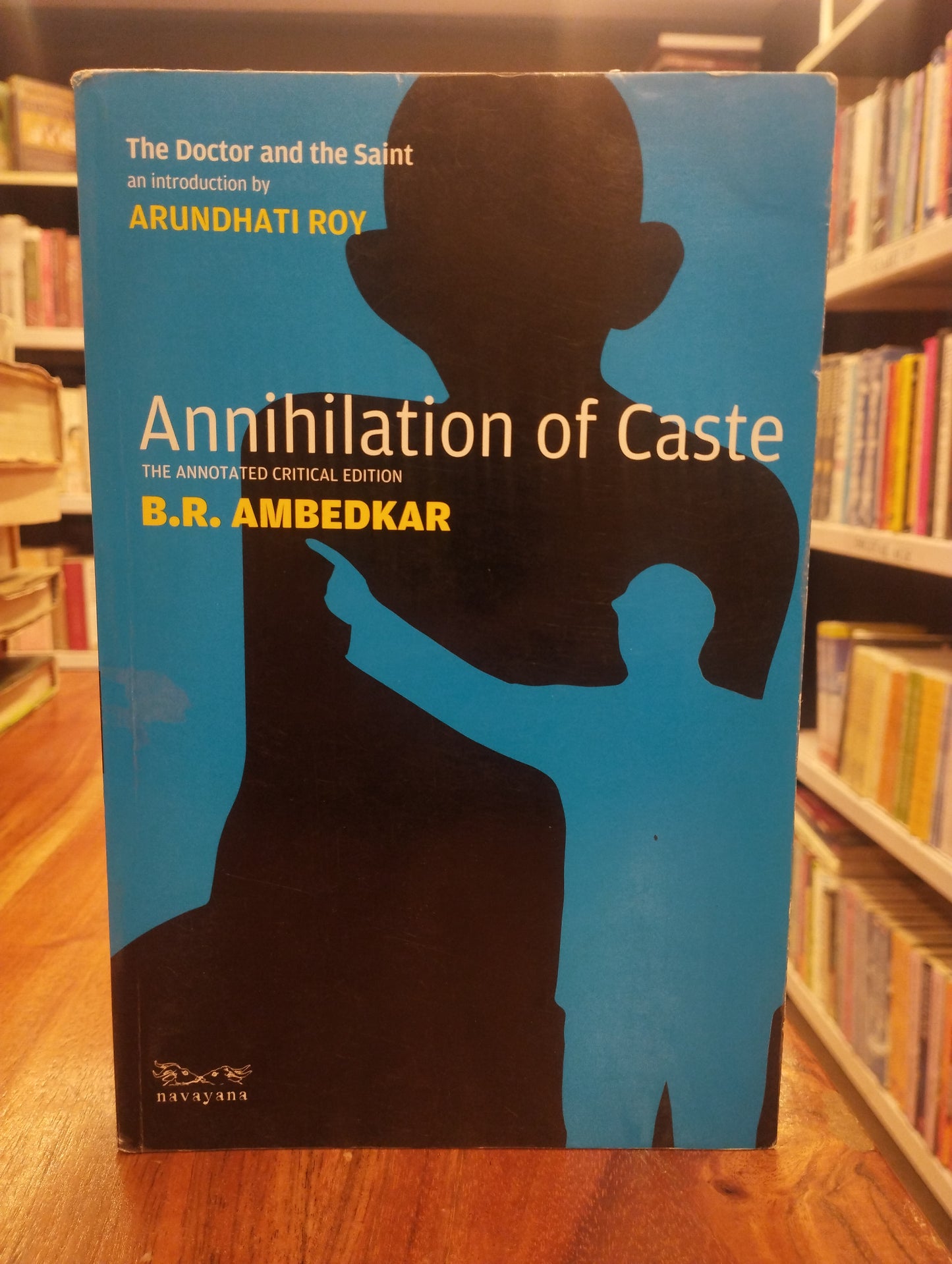 Annihilation of Caste : The Annotated Critical Edition