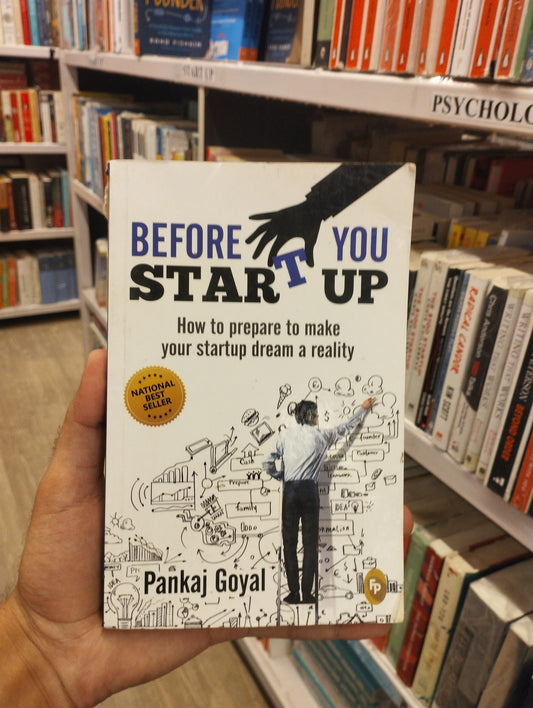 Before You Start Up : How to Prepare to Make Your Startup Dream a Reality