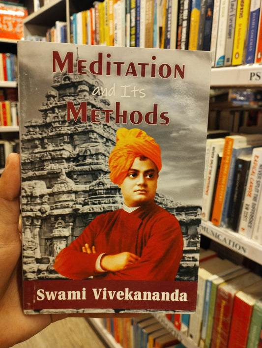 Meditation and Its Methods by Swami Vivekananda