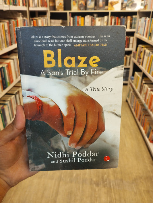 BLAZE A SONS TRIAL BY FIRE : A TRUE STORY