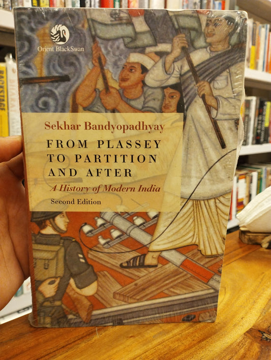 From Plassey to Partition and After: A History of Modern India PB