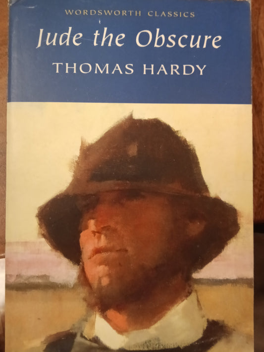 Jude the obscure
Novel by Thomas Hardy
