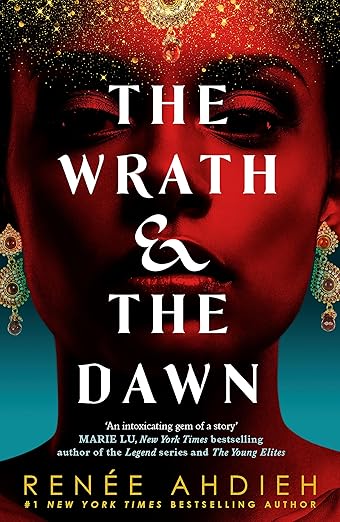 THE WRATH & THE DAWN [ RENEE AHDIEH ]