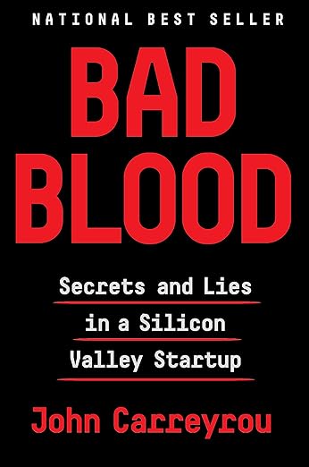 BAD BL00D Secrets and Lies in a Silicon Valley startup (pre-loved)