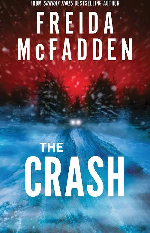 The Crash: The Brilliant New Psychological Thriller from BESTSELLING author of THE HOUSEMAID