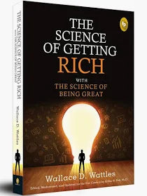 The Science of Getting Rich by Wallace D. Wattles (GRADE-B)