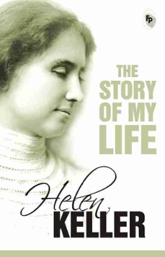 The Story of My Life
Book by Helen Keller
