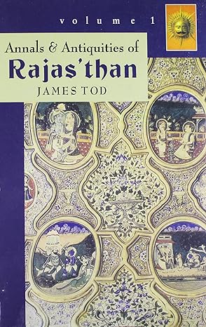 Annals & Antiquities of Rajasthan (Sets) Volume 1 & 2 Paperback – 1 August 1997 by James Tod